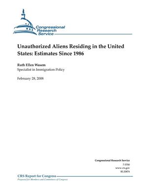 Unauthorized Aliens Residing in the United States: Estimates Since 1986