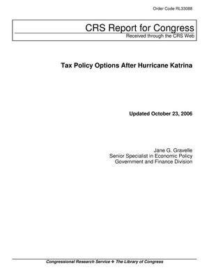 Tax Policy Options After Hurricane Katrina