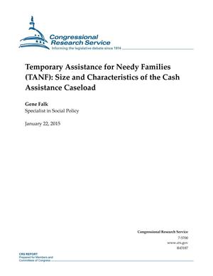 Primary view of object titled 'Temporary Assistance for Needy Families (TANF): Size and Characteristics of the Cash Assistance Caseload'.