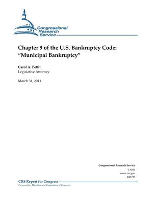 Chapter 9 of the U.S. Bankruptcy Code: “Municipal Bankruptcy”