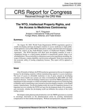The WTO, Intellectual Property Rights, and the Access to Medicines Controversy