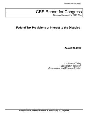 Federal Tax Provisions of Interest to the Disabled