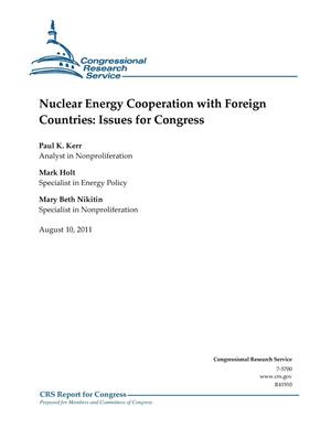 Nuclear Energy Cooperation with Foreign Countries: Issues for Congress
