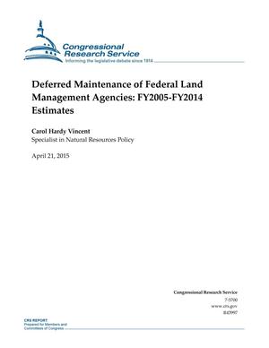 Deferred Maintenance of Federal Land Management Agencies: FY2005-FY2014 Estimates