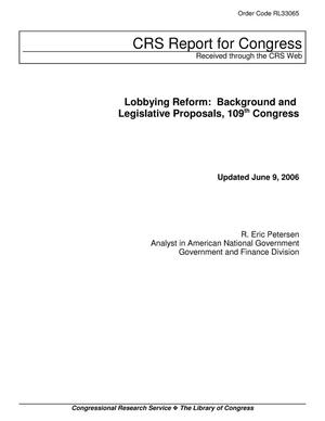 Lobbying Reform: Background and Legislative Proposals, 109th Congress