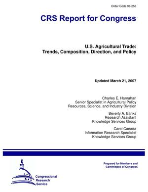 U.S. Agricultural Trade: Trends, Composition, Direction, and Policy