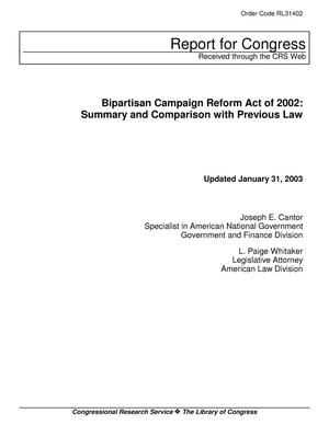 Bipartisan Campaign Reform Act of 2002: Summary and Comparison with Previous Law