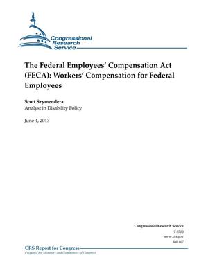 The Federal Employees’ Compensation Act (FECA): Workers’ Compensation for Federal Employees
