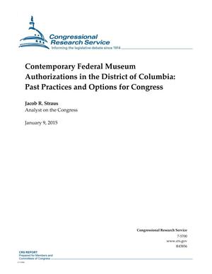 Contemporary Federal Museum Authorizations in the District of Columbia: Past Practices and Options for Congress
