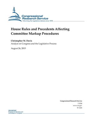 House Rules and Precedents Affecting Committee Markup Procedures