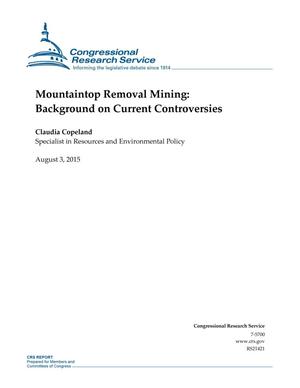 Mountaintop Removal Mining: Background on Current Controversies