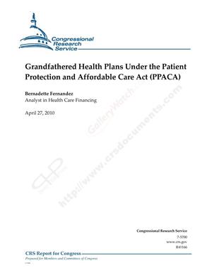 Grandfathered Health Plans Under the Patient Protection and Affordable Care Act (PPACA)