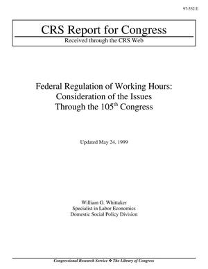 Primary view of object titled 'Federal Regulation of Working Hours: Consideration of the Issues Through the 105th Congress'.