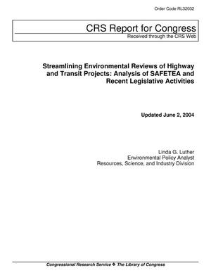 Streamlining Environmental Reviews of Highway and Transit Projects: Analysis of SAFETEA and Recent Legislative Activities