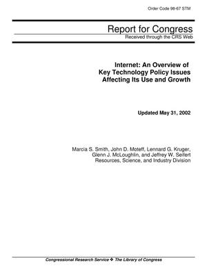 Internet: An Overview of Key Technology Policy Issues Affecting Its Use and Growth, May 31, 2002
