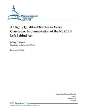 A Highly Qualified Teacher in Every Classroom: Implementation of the No Child Left Behind Act