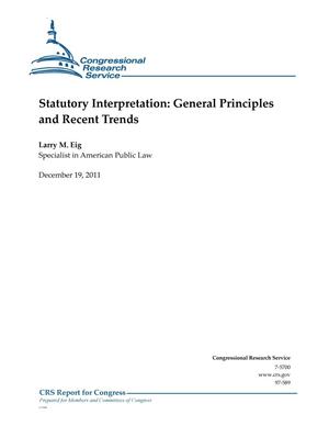 Statutory Interpretation: General Principles and Recent Trends