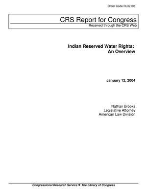 Indian Reserved Water Rights: An Overview
