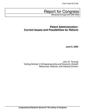 Patent Administration: Current Issues and Possibilities for Reform