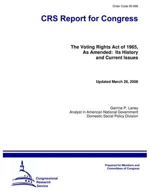 The Voting Rights Act of 1965, As Amended: Its History and Current Issues
