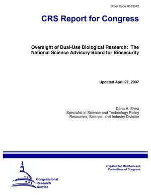 Oversight of Dual-Use Biological Research: The National Science Advisory Board for Biosecurity