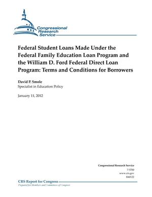 Federal Student Loans Made Under the Federal Family Education Loan Program and the William D. Ford Federal Direct Loan Program: Terms and Conditions for Borrowers