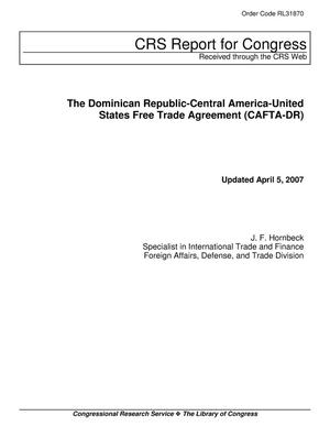 The Dominican Republic-Central America-United States Free Trade Agreement (CAFTA-DR)