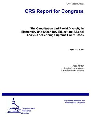 The Constitution and Racial Diversity in Elementary and Secondary Education: A Legal Analysis of Pending Supreme Court Cases