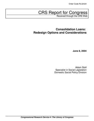 Consolidation Loans: Redesign Options and Considerations