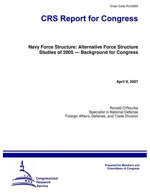 Navy Force Structure: Alternative Force Structure Studies of 2005 — Background for Congress
