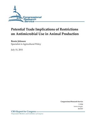 Potential Trade Implications of Restrictions on Antimicrobial Use in Animal Production