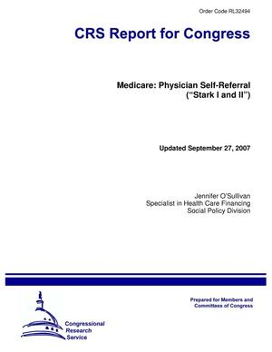 Medicare: Physician Self-Referral (“Stark I and II”)