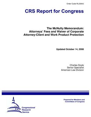 The McNulty Memorandum: Attorneys’ Fees and Waiver of Corporate Attorney-Client and Work Product Protection