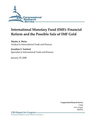 International Monetary Fund (IMF): Financial Reform and the Possible Sale of IMF Gold