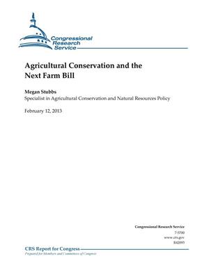 Agricultural Conservation and the Next Farm Bill