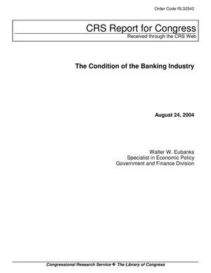 The Condition of the Banking Industry