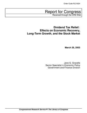 Dividend Tax Relief: Effects on Economic Recovery, Long-Term Growth, and the Stock Market