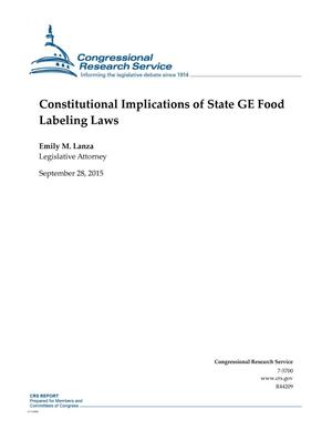 Constitutional Implications of State GE Food Labeling Laws