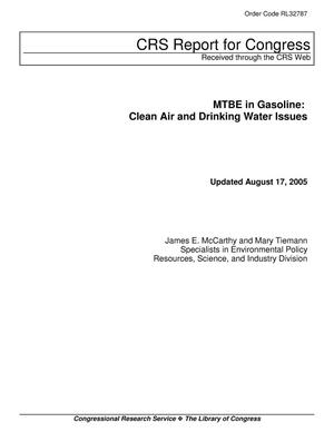 MTBE in Gasoline: Clean Air and Drinking Water Issues