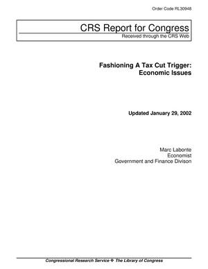 Fashioning A Tax Cut Trigger: Economic Issues