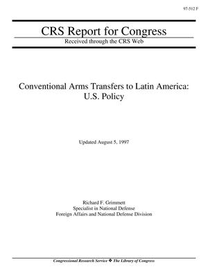 Conventional Arms Transfers to Latin America: U.S. Policy