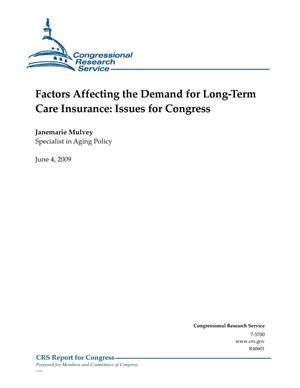 Factors Affecting the Demand for Long-Term Care Insurance: Issues for Congress