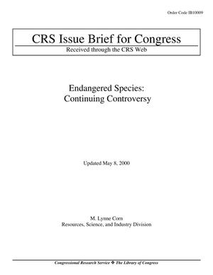 Endangered Species: Continuing Controversy