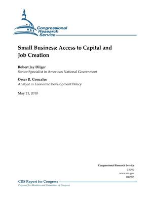 Small Business: Access to Capital and Job Creation