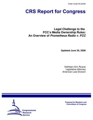 Legal Challenge to the FCC’s Media Ownership Rules: An Overview of Prometheus Radio v. FCC