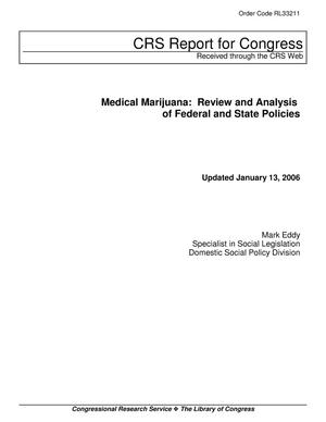 Medical Marijuana: Review and Analysis of Federal and State Policies