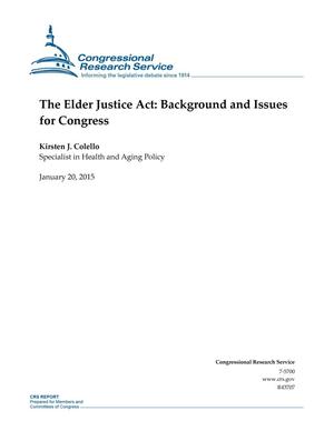 The Elder Justice Act: Background and Issues for Congress