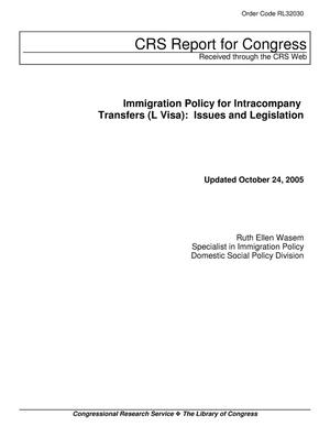 Immigration Policy for Intracompany Transfers (L Visa): Issues and Legislation