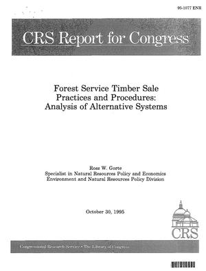 Forest Service Timber Sale Practices and Procedures: Analysis of Alternative Systems