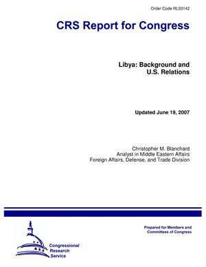 Libya: Background and U.S. Relations. June 2007